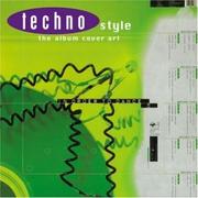 Cover of: Techno style by [editors] Martin Pesch, Markus Weisbeck.