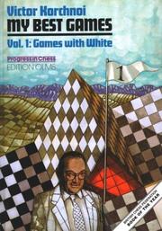 Cover of: My Best Games, 1952-2000 (Volume 1 : Games with White)