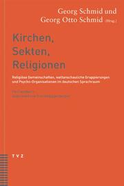 Kirchen, Sekten, Religionen by Georg Schmid, Oswald Eggenberger
