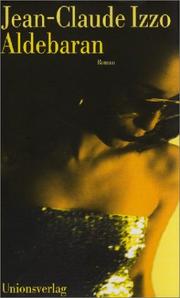 Cover of: Aldebaran. Roman. by Jean-Claude Izzo