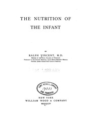 Cover of: The Nutrition of the Infant by Ralph Harry Vincent