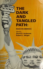 Cover of: The dark and tangled path: race in America.