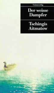 Cover of: UT, Nr.25, Der weiße Dampfer by Tschingis Aitmatow