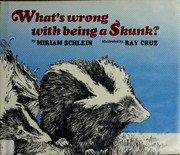 Cover of: What's wrong with being a skunk?