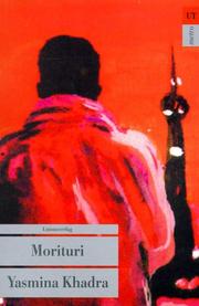 Cover of: Morituri. by Yasmina Khadra