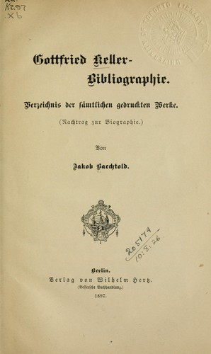 Gottfried Keller, Bibliographie by Jacob Baechtold