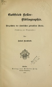 Cover of: Gottfried Keller, Bibliographie by Jacob Baechtold