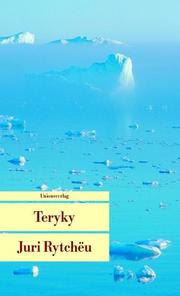 Cover of: Teryky. by Juri Rytcheu, Juri Rytcheu