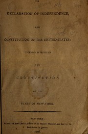 Cover of: The Declaration of Independence, and Constitution of the United States: to which is prefixed the Constitution of the State of New-York.