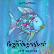 Der Regenbogenfisch by Marcus Pfister