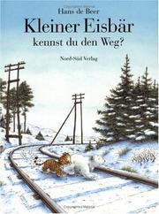 Cover of: Kleiner Eisbär, kennst du den Weg?