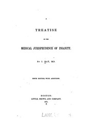 Cover of: A treatise on the medical jurisprudence of insanity. by Isaac Ray