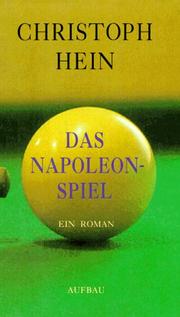 Cover of: Das Napoleon-Spiel by Christoph Hein