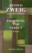 Cover of: Erziehung Vor Verdun by Arnold Zweig