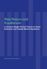 Cover of: Risk, return, and equilibrium: a general single-period theory of asset selection and capital-market equilibrium.