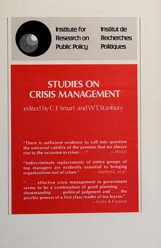 Studies on crisis management by edited by C. F. Smart and W. T. Stanbury.