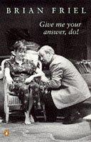 Cover of: Give Me Your Answer, Do! by Brian Friel