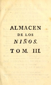 Cover of: Almacen y biblioteca completa de los niños, ó, Dialogos de una sabia directora con sus discipulos de la primera distincion ...