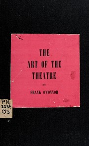 Cover of: The art of the theatre by Frank O'Connor