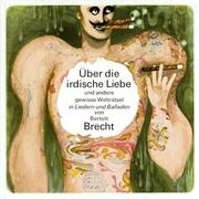 Cover of: Über die irdische Liebe. Mit CD. Und andere gewissen Welträtsel in Liedern und Balladen.