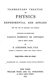 Cover of: Elementary Treatise on Physics: Experimental and Applied, for the Use of Colleges and Schools by Adolphe Ganot