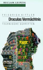 Cover of: Draculas Vermächtnis. Technische Schriften. by Friedrich Kittler