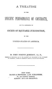Cover of: A treatise on the specific performance of contracts: as it is enforced by courts of equitable jurisdiction, in the United States of America