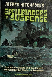 Cover of: Alfred Hitchcock’s Spellbinders in Suspense by Alfred Hitchcock