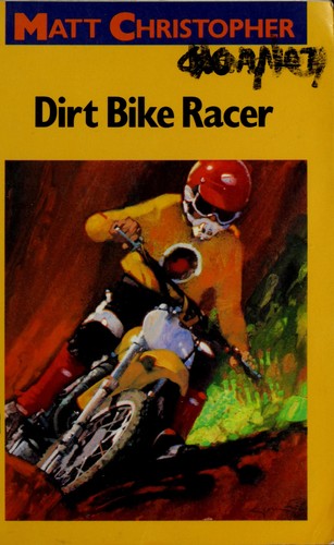 Dirt bike racer by Matt Christopher