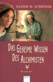 Cover of: Das geheime Wissen des Alchimisten.