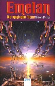 Cover of: Emelan. Die magische Flotte. ( Ab 10 J.). by Tamora Pierce