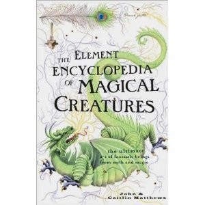 Image 0 of The Element Encyclopedia of Magical Creatures