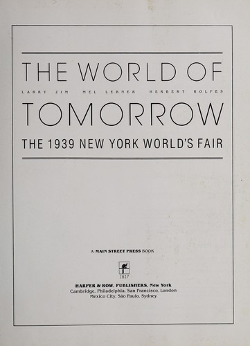 The World of Tomorrow: The 1939 New York World's Fair