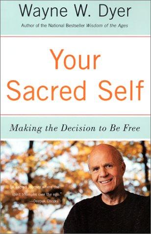 Image 0 of Your Sacred Self: Making the Decision to Be Free