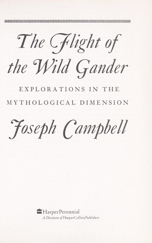 The Flight of the Wild Gander: Explorations in the Mythological Dimensions of Fa