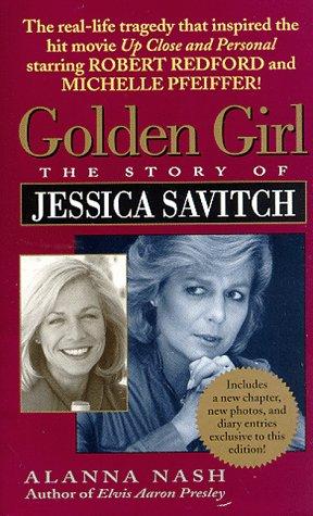 Image 0 of Golden Girl : The Story of Jessica Savitch