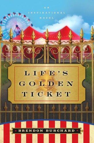 Image 0 of Life's Golden Ticket: An Inspirational Novel