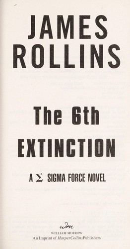 Image 0 of The 6th Extinction: A Sigma Force Novel (Sigma Force Novels, 9)