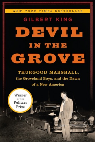 Image 0 of Devil in the Grove: Thurgood Marshall, the Groveland Boys, and the Dawn of a New