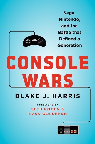 Image 0 of Console Wars: Sega, Nintendo, and the Battle that Defined a Generation