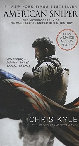 American Sniper [Movie Tie-in Edition]: The Autobiography of the Most Lethal Sni