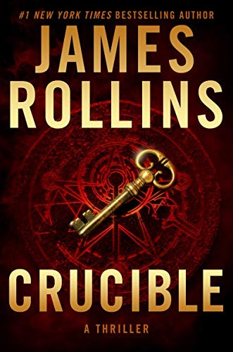 Crucible: A Thriller (Sigma Force Novels)