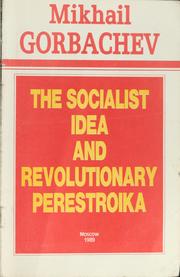 The socialist idea and revolutionary perestroika