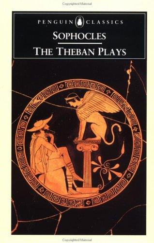 Image 0 of The Theban Plays: King Oedipus; Oedipus at Colonus; Antigone (Penguin Classics)