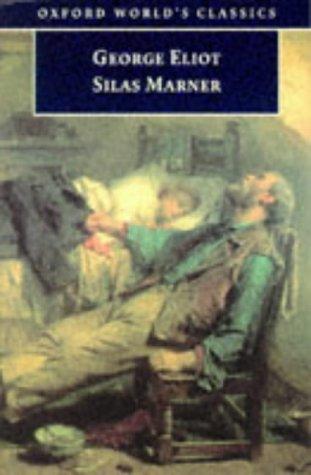 Silas Marner: The Weaver of Raveloe (Oxford World's Classics)