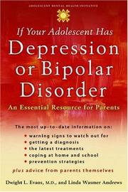 If Your Adolescent Has Depression or Bipolar Disorder: An Essential Resource for Parents (Adolescent Mental Health Initiative)