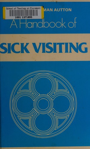 A Handbook of Sick Visiting
