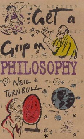 Get a Grip On Philosophy