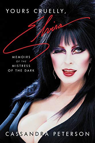 Image 0 of Yours Cruelly, Elvira: Memoirs of the Mistress of the Dark