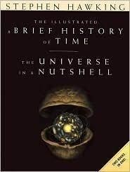 The Illustrated A Brief History of Time and The Universe in a Nutshell